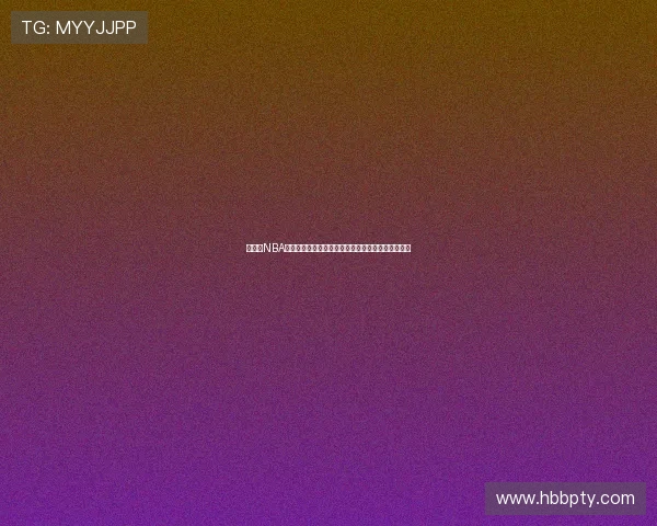 超直播NBA全程高清直播赛事解说助你随时追踪最精彩篮球瞬间 超直播NBA全程高清直播赛事解说助你随时追踪最精彩篮球瞬间